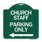 Signmission Church Staff Parking W/ Left Arrow, Green & White Aluminum Sign, 18" x 18", GW-1818-24259 A-DES-GW-1818-24259 - alternate 1